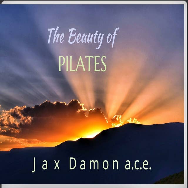 The Beauty Of Pilates