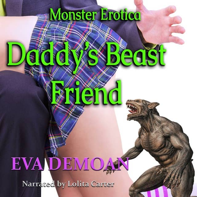 Daddy's Beast Friend: Monster Erotica