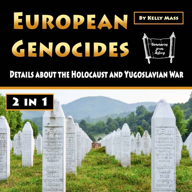 European Genocides: Details about the Holocaust and Yugoslavian War