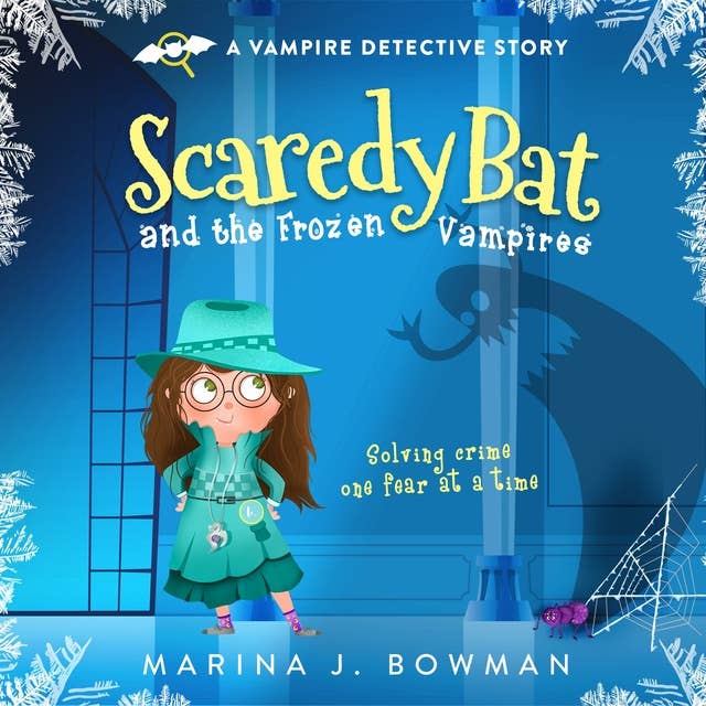 Scaredy Bat and the Frozen Vampires