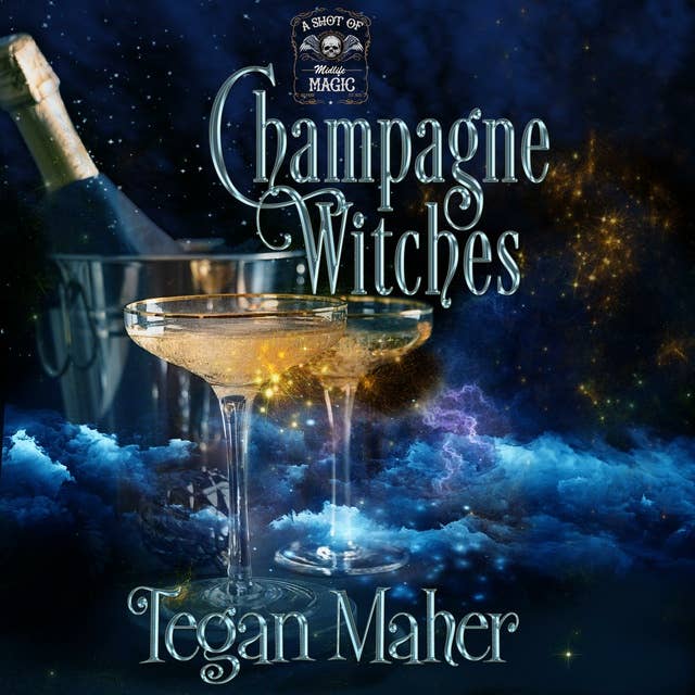 Champagne Witches: A Paranormal Women's Fiction Novel