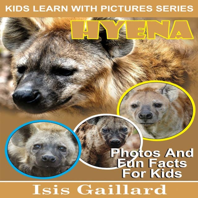 Hyena: Photos and Fun Facts for Kids