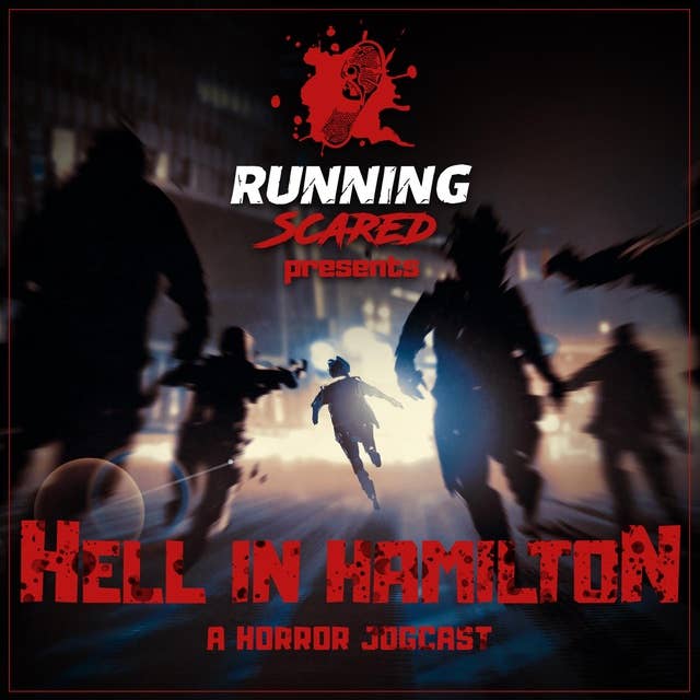 Cover for Hell in Hamilton: A Horror Jogcast