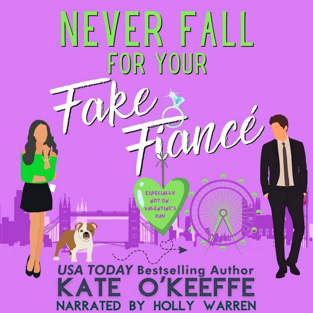 Never Fall for Your Fake Fiancé (especially not on Valentine's Day)