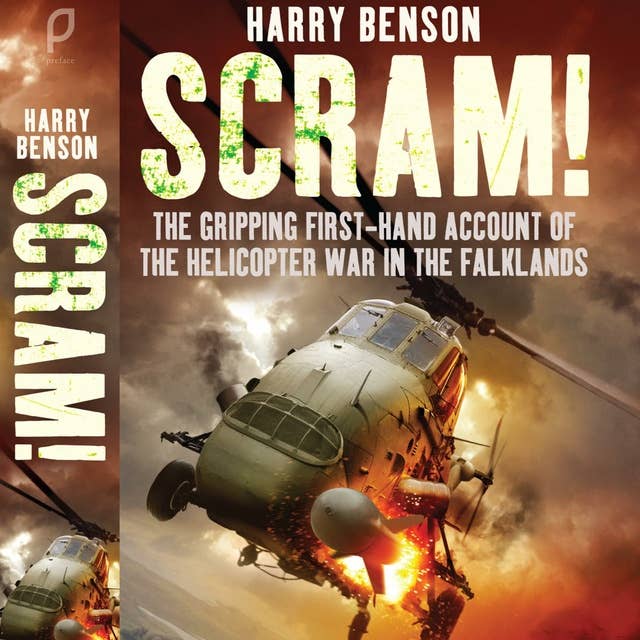 Scram!: The Gripping First-hand Account of the Helicopter War in the Falklands
