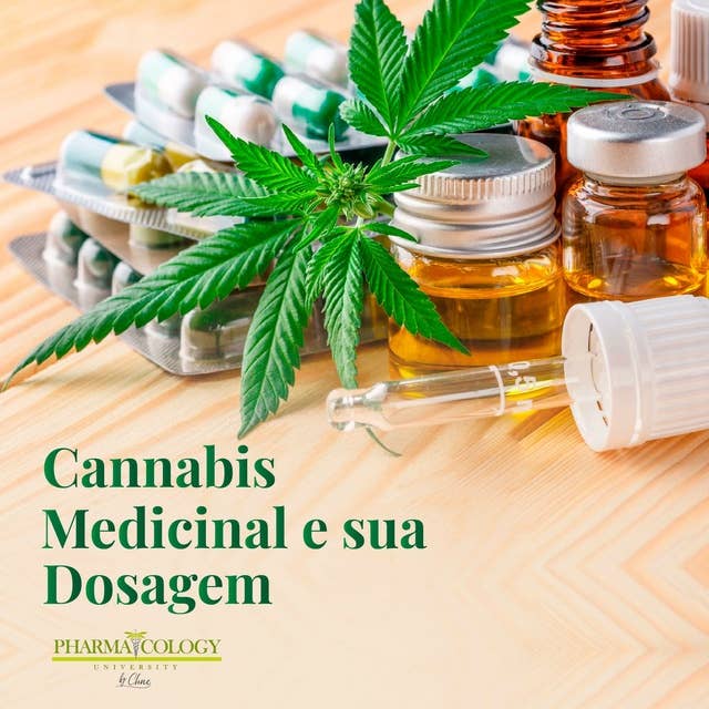 Cannabis medicinal e sua dosagem