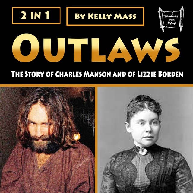 Outlaws: The Story of Charles Manson and of Lizzie Borden