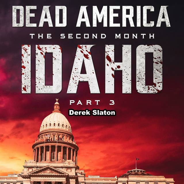 Dead America - Idaho Pt. 3