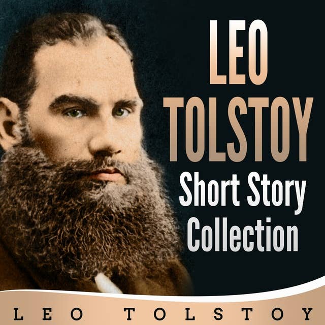 Leo Tolstoy Short Story Collection