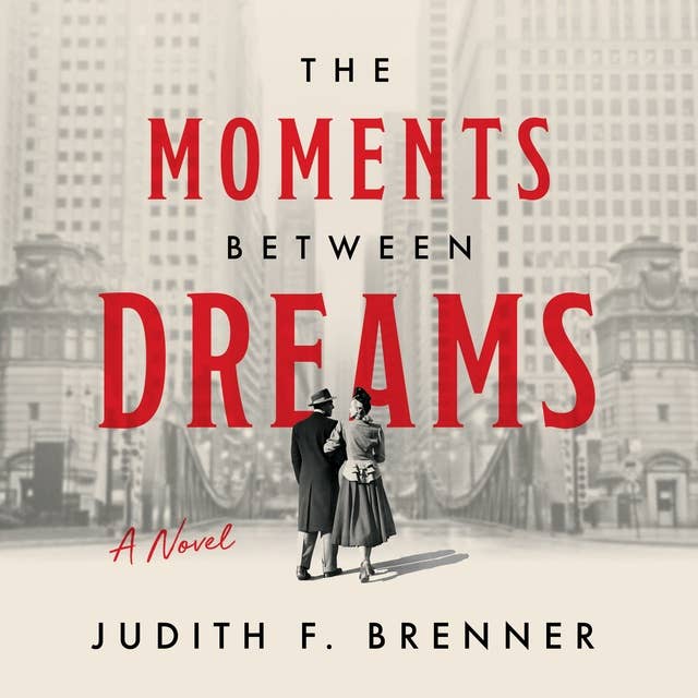 The Moments Between Dreams: A Novel