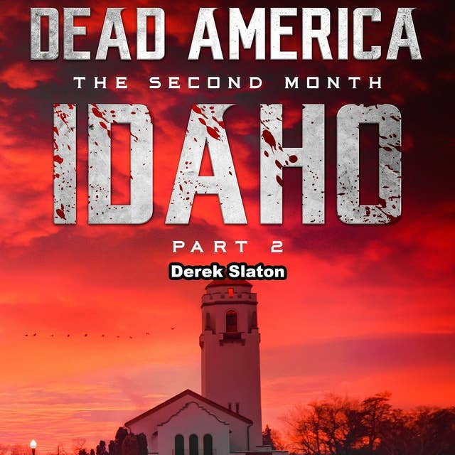 Dead America - Idaho Pt. 2