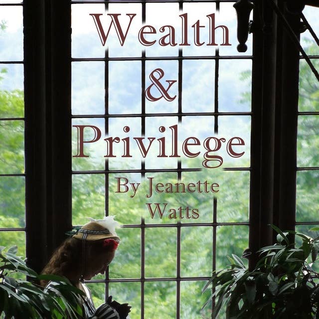 Wealth and Privilege: Money. Love. Marriage. Pick two.