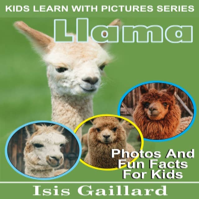 Llama: Photos and Fun Facts for Kids