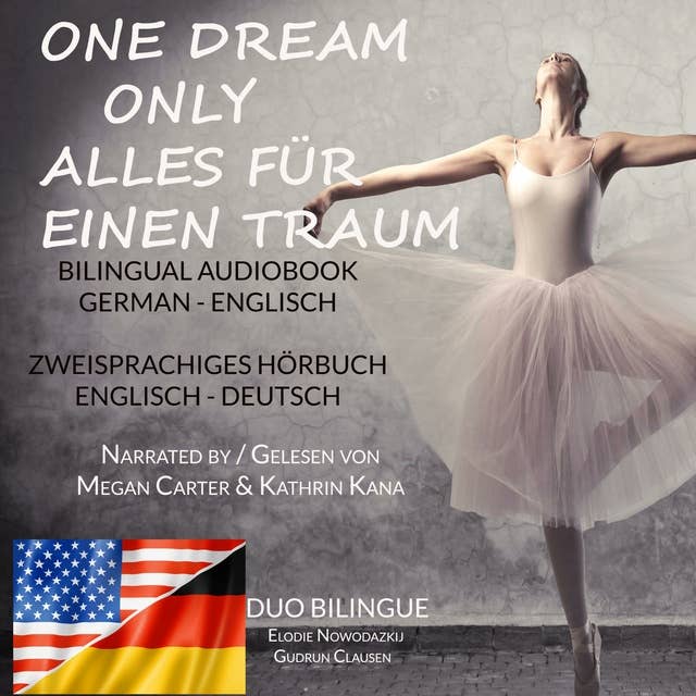 Alles für einen Traum / Only One Dream: Bilingual edition: German - English