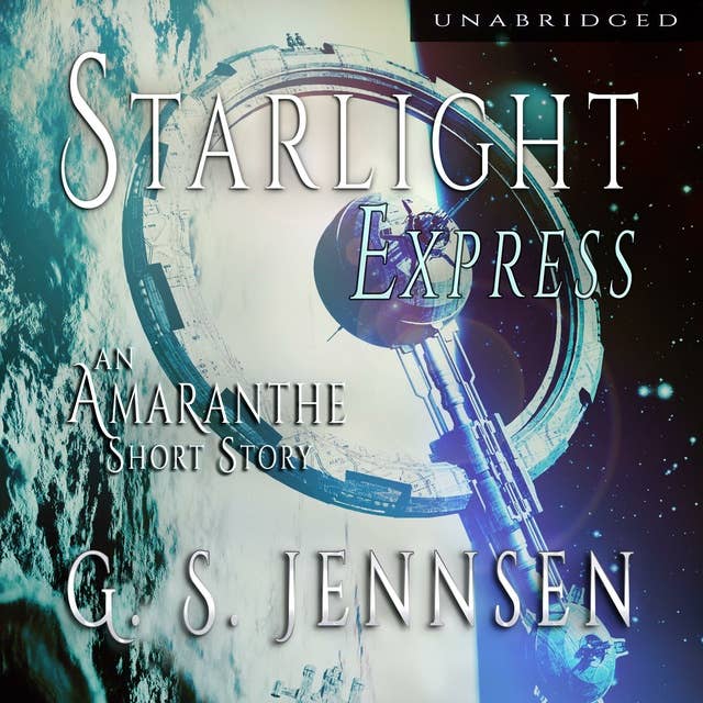 Starlight Express: An Amaranthe Short Story