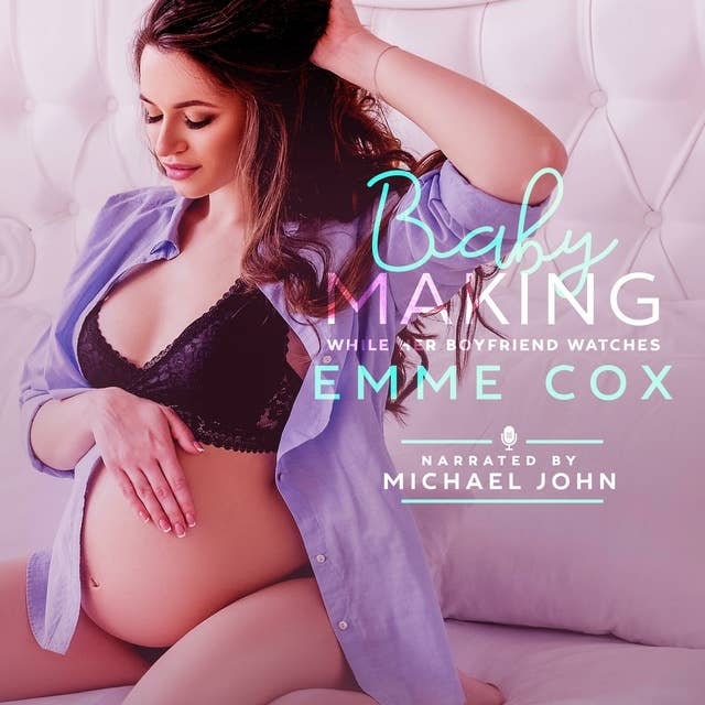 Cover for Baby Making While Her Boyfriend Watches