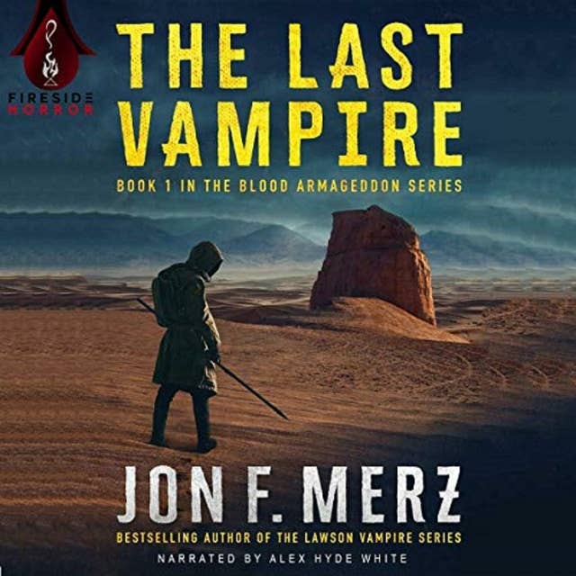 The Last Vampire: A Supernatural Post-Apocalyptic Thriller