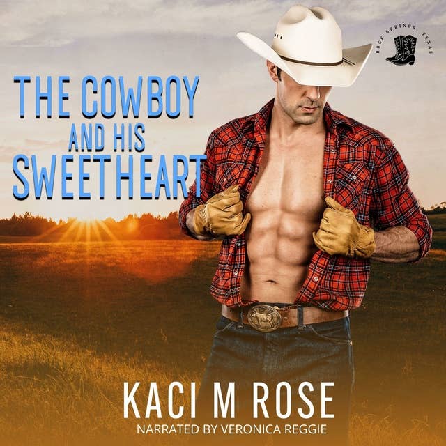 The Cowboy and His Sweetheart: An Age Gap, Cowboy Romance