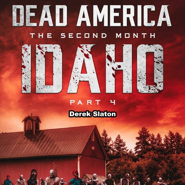 Dead America - Idaho Pt. 4