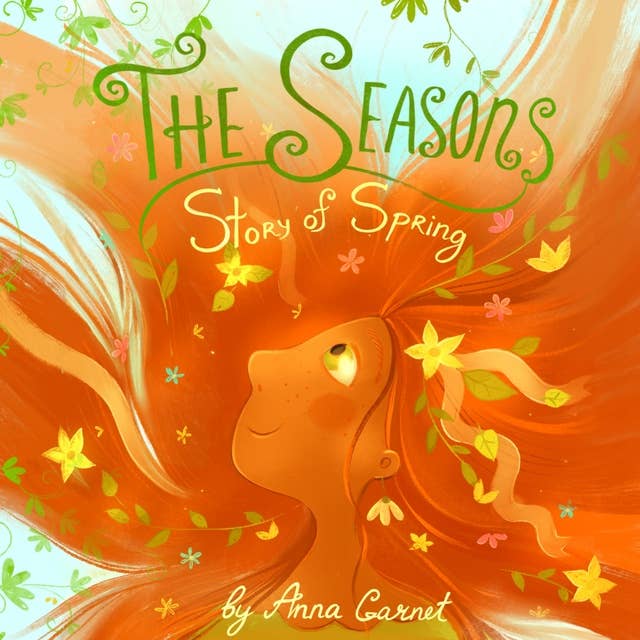 The Seasons: Story of Spring: Fantasy Magic Stories for Children