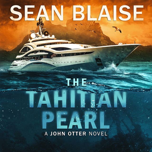 The Tahitian Pearl: A John Otter Novel