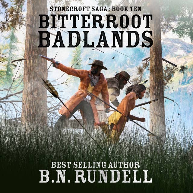 Bitterroot Badlands (Stonecroft Saga Book 10): A Historical Western Novel