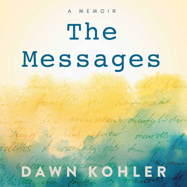The Messages: A Memoir