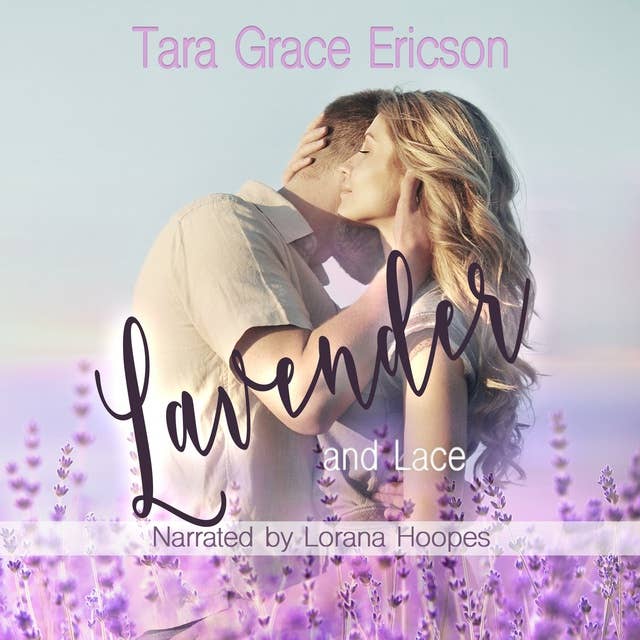 Lavender and Lace: A Contemporary Christian Romance