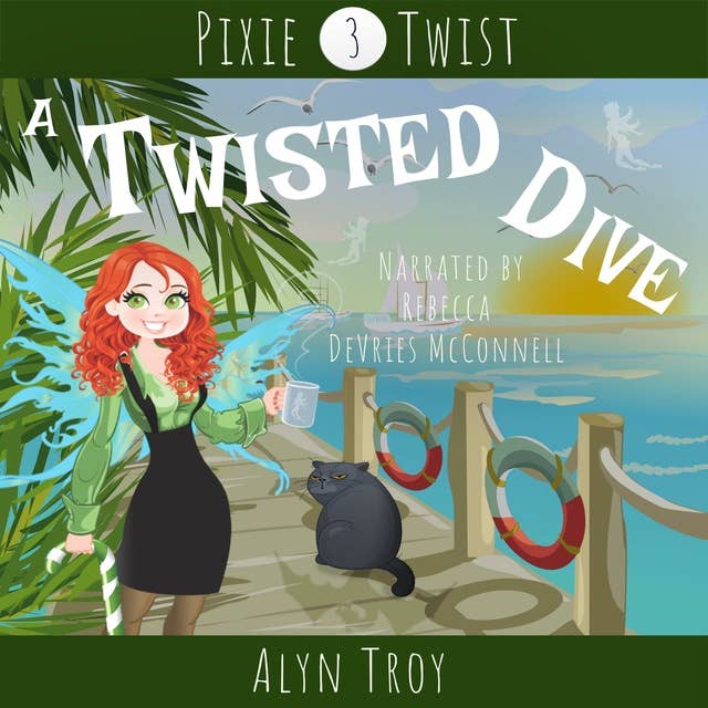 A Twisted Dive: A California Fae Cozy Mystery