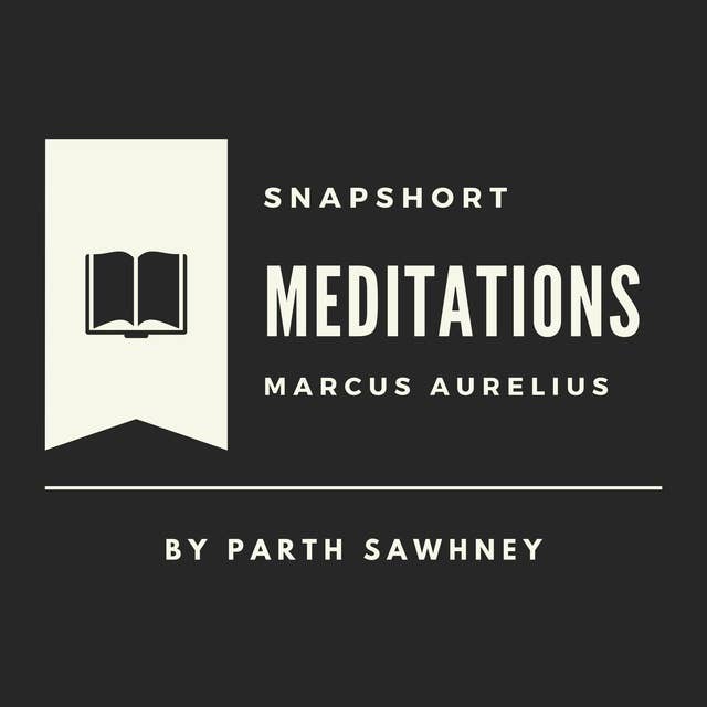 Meditations: Main Ideas & Key Takeaways