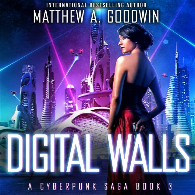 Digital Walls: A Cyberpunk Saga