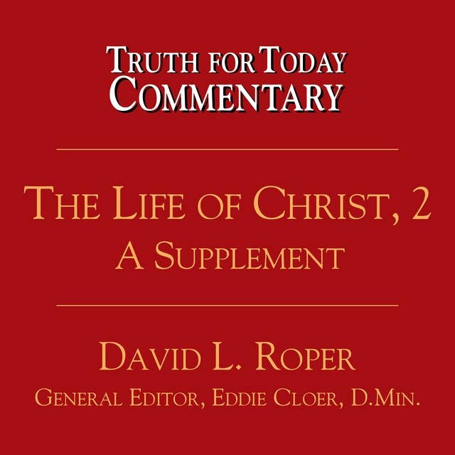 The Life of Christ, 2: A Supplement