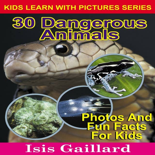 30 Dangerous Animals: Photos and Fun Facts for Kids