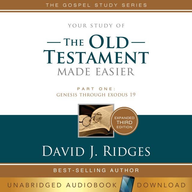 The Old Testament Made Easier Part One: Genesis through Exodus 19