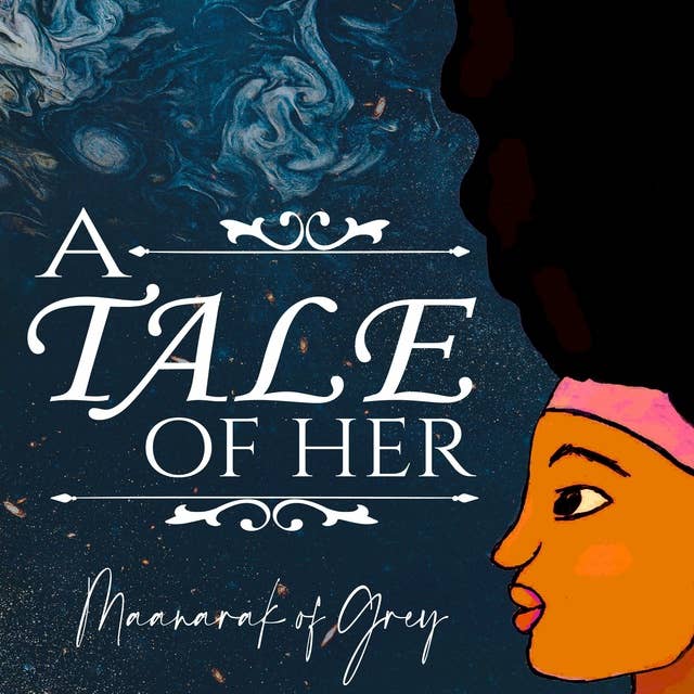 A Tale of Her: A poetic story by Caribbean author