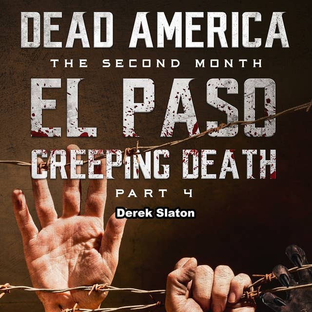 Dead America - El Paso: Creeping Death - Part 4