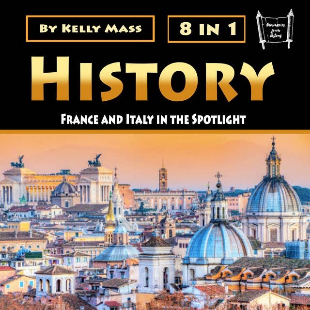 History: France and Italy in the Spotlight
