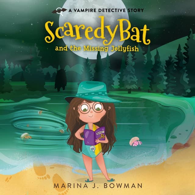 Scaredy Bat and the Missing Jellyfish