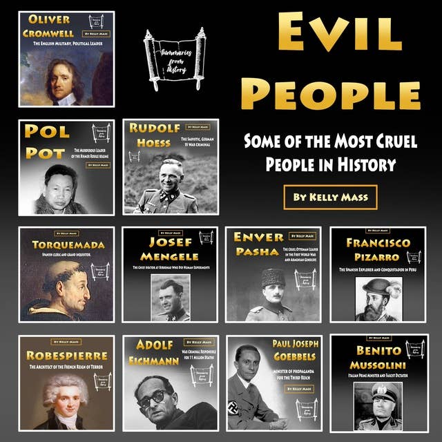 Evil People: Some of the Most Cruel People in History