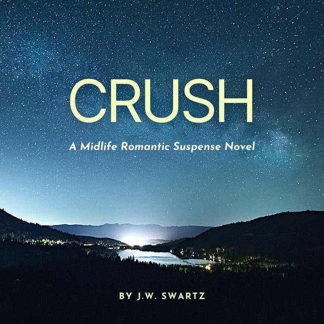 Crush: A Midlife Romantic Suspense Novel
