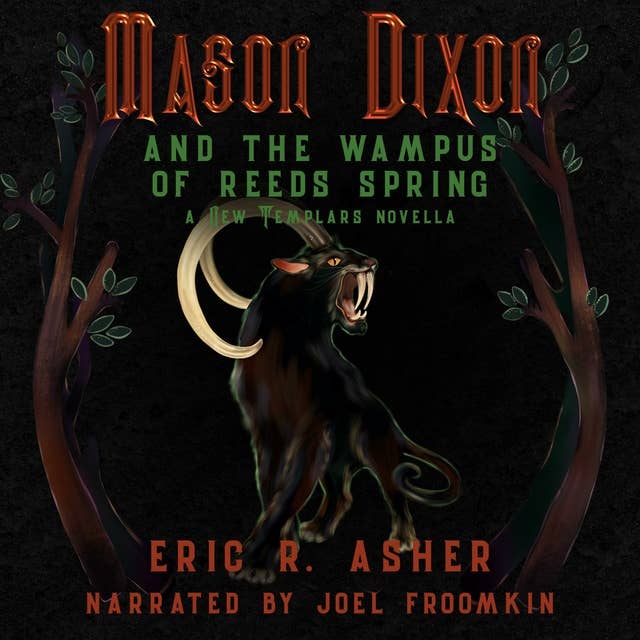Mason Dixon and the Wampus of Reeds Spring: A New Templars Novella