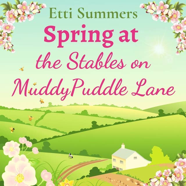 Spring at the Stables on Muddypuddle Lane