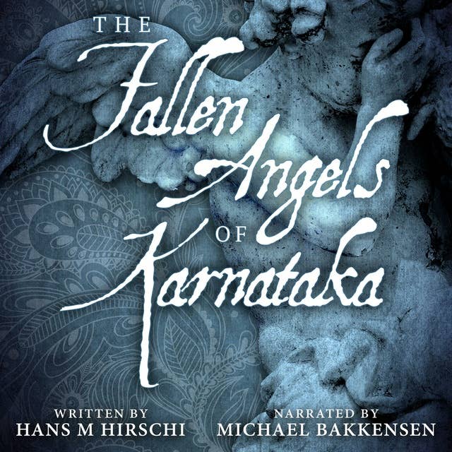 The Fallen Angels of Karnataka