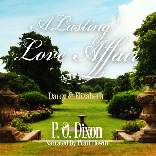 A Lasting Love Affair: Darcy and Elizabeth