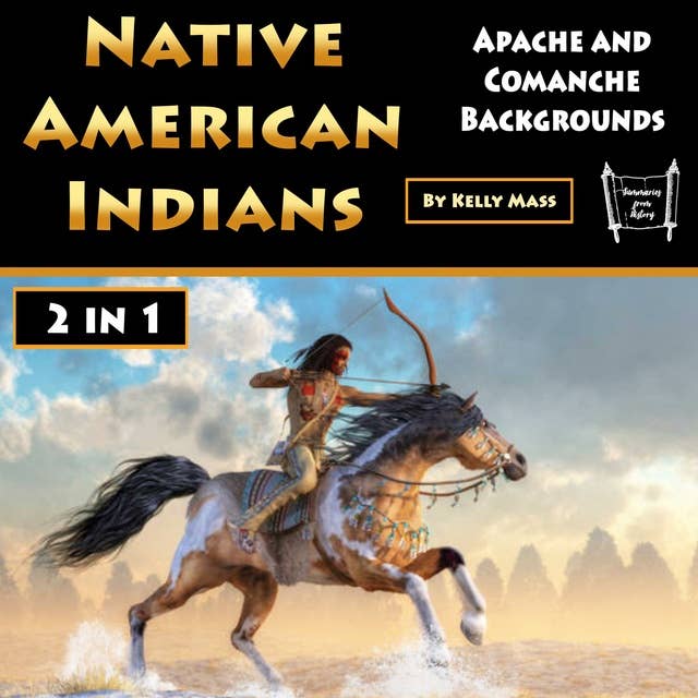Native American Indians: Apache and Comanche Backgrounds