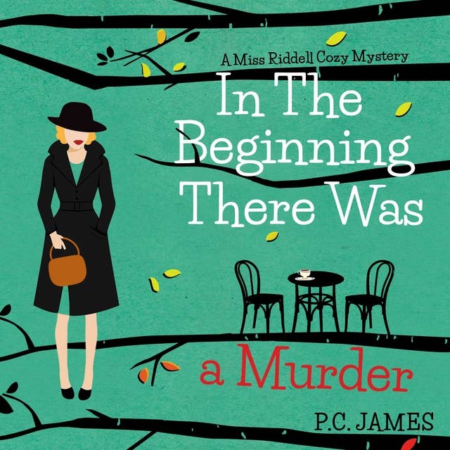 In The Beginning, There Was a Murder: An Amateur Female Sleuth Historical Cozy Mystery