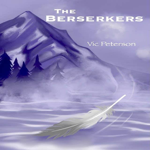 The Berserkers: A Novel