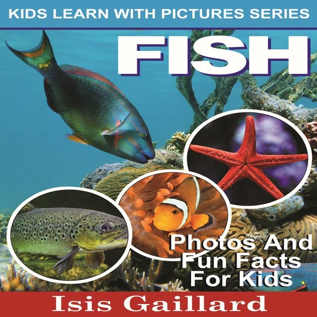 Fish: Photos and Fun Facts for Kids