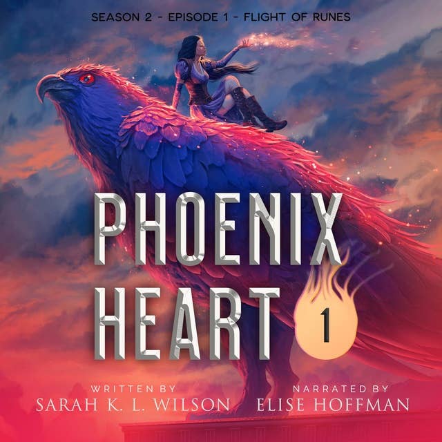 Phoenix Heart: Season 2, Episode 1: Flight of Runes