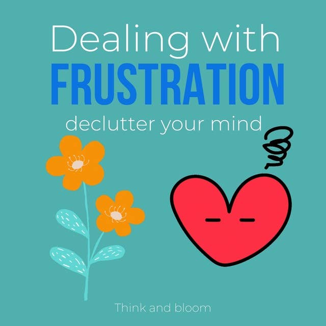 Dealing with frustration Declutter your mind: coaching sessions and meditations, balance energetic field, overcome slow progress, clarity focus peace calmness, get rid of toxic thought
